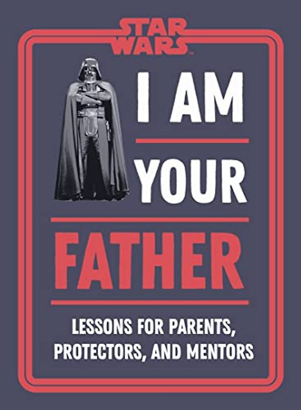 Star Wars I Am Your Father