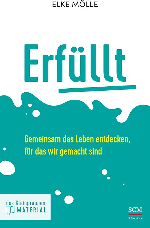 Erfüllt - das Kleingruppenmaterial