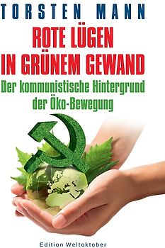 Rote Lügen in grünem Gewand