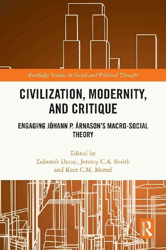 Civilization, Modernity, and Critique