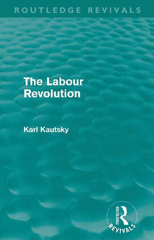 The Labour Revolution (Routledge Revivals)