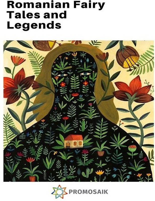 Romanian Fairy Tales and Legends