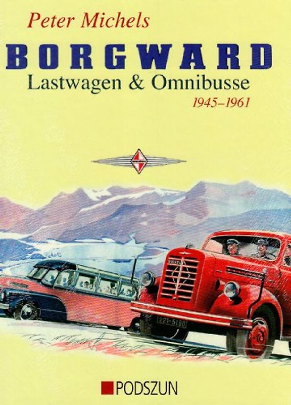 Borgward.  Lastwagen & Omnibusse 1945-1961
