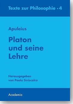Apuleius. Platon und seine Lehre