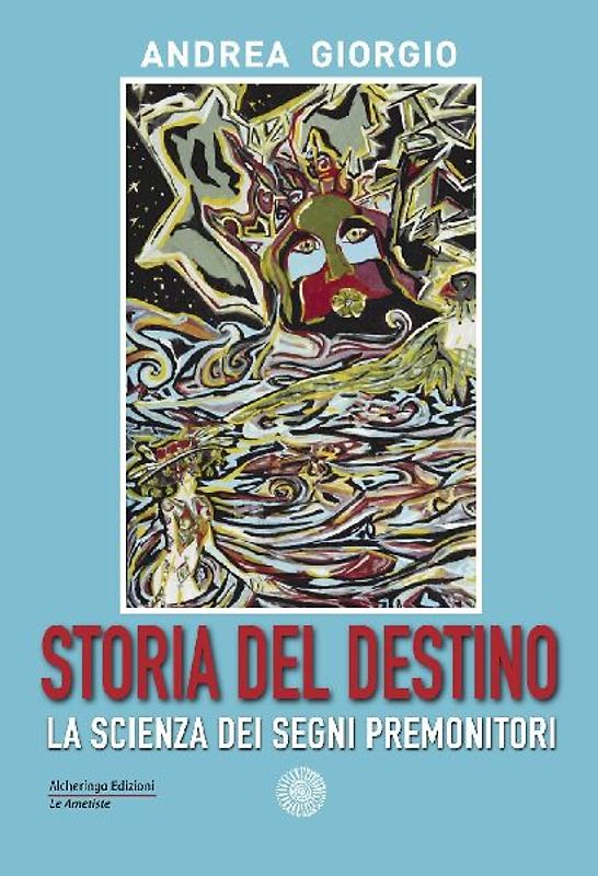 Storia del destino. La scienza dei segni premonitori