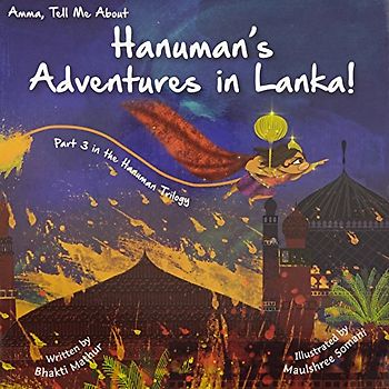 Amma Tell Me about Hanuman's Adventures in Lanka!