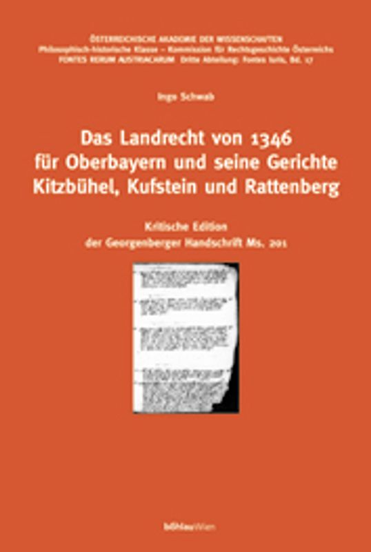 Das Landrecht von 1346 für Oberbayern und seine Gerichte Kitzbühel, Kufstein und Rattenberg