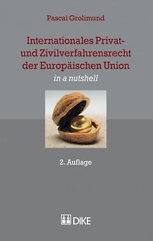 Internationales Privat- und Zivilverfahrensrecht der Europäischen Union