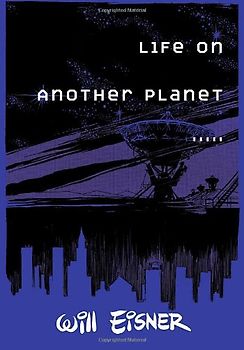 Life on Another Planet - Will Eisner