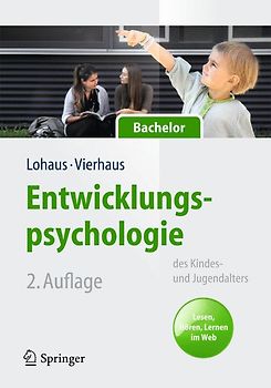 Entwicklungspsychologie des Kindes- und Jugendalters für Bachelor