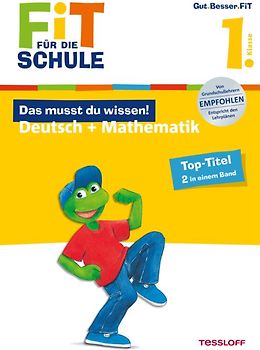 Fit für die Schule: Das musst du wissen! Deutsch + Mathematik 1. Klasse