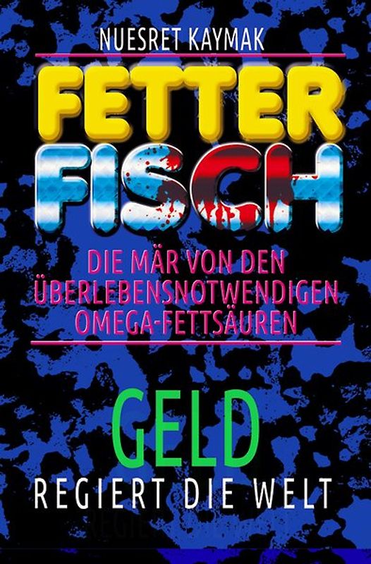 Fetter Fisch 2: Geld regiert die Welt