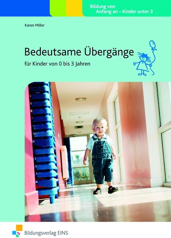 Bedeutsame Übergänge für Kinder von 0 bis 3 Jahren