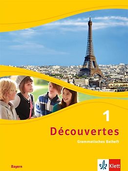 Découvertes 1. Ausgabe Bayern. Grammatisches Beiheft 1. Lernjahr