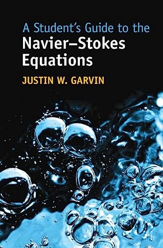A Student's Guide to the Navier-Stokes Equations