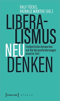 Liberalismus neu denken