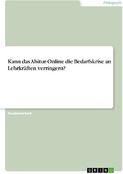 Kann das Abitur-Online die Bedarfskrise an Lehrkräften verringern?