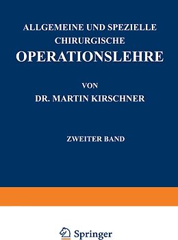 Allgemeine und Spezielle Chirurgische Operationslehre