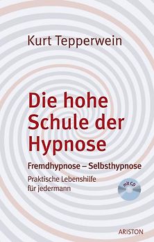 Die hohe Schule der Hypnose