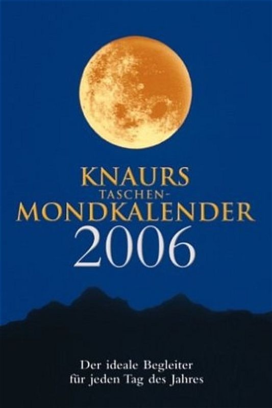 Knaurs Taschen-Mondkalender 2006