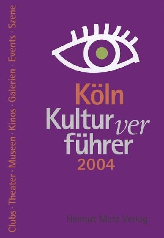 Kulturverführer Köln 2004
