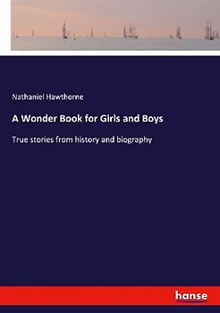 A Wonder Book for Girls and Boys