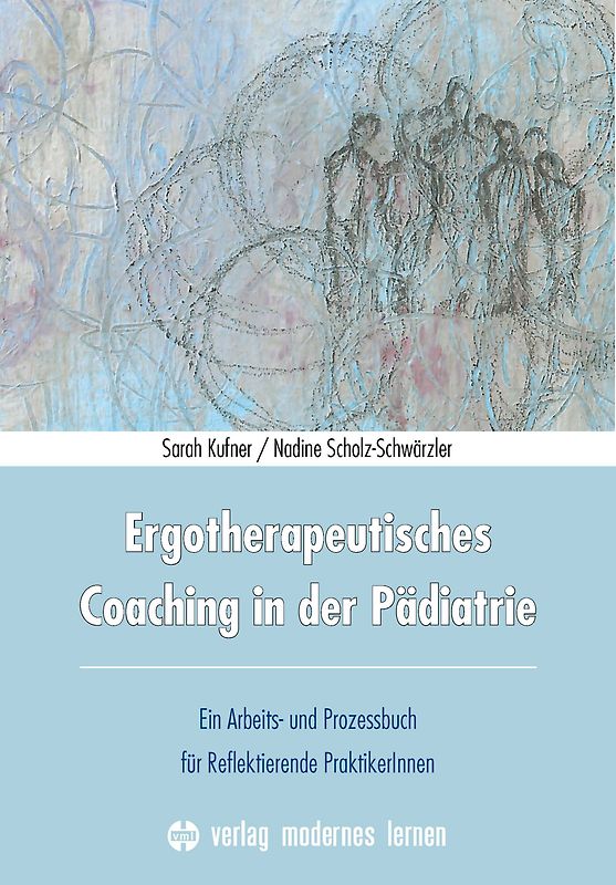 Ergotherapeutisches Coaching in der Pädiatrie