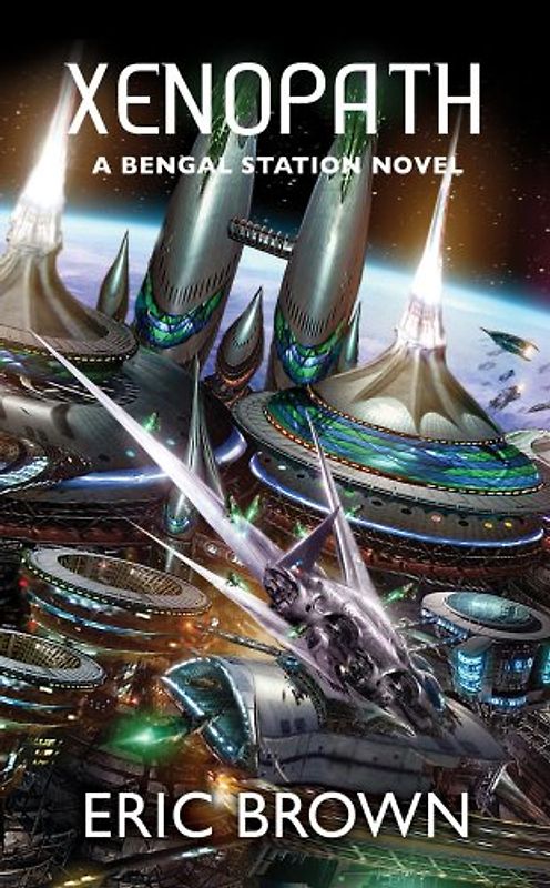 Xenopath (Bengal Station Novels) - Eric Brown