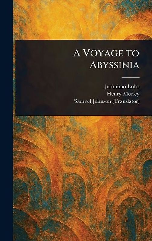 A Voyage to Abyssinia