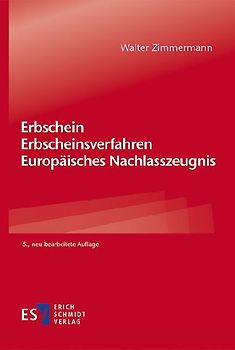 Erbschein – Erbscheinsverfahren – Europäisches Nachlasszeugnis