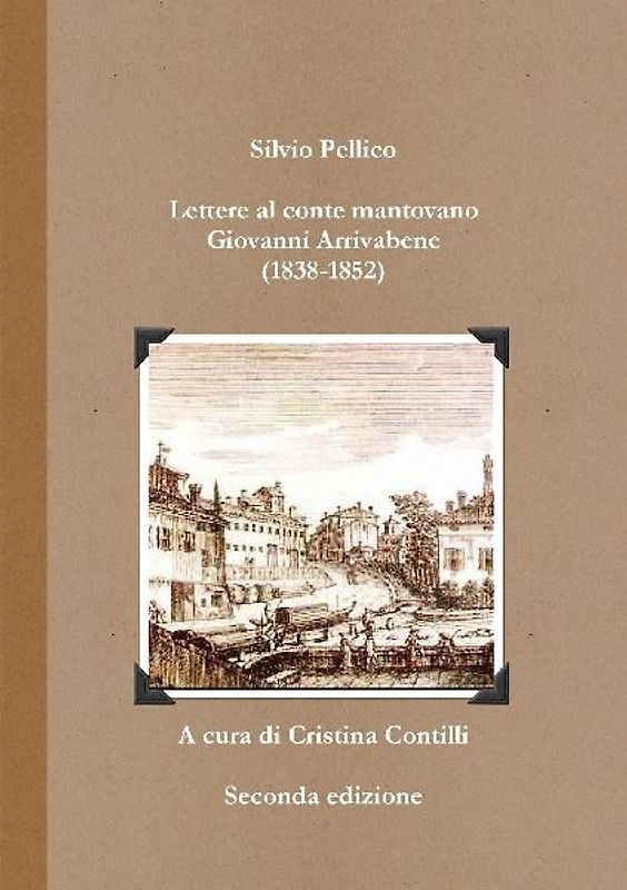 Lettere al conte mantovano Giovanni Arrivabene (1838-1852)