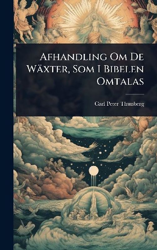 Afhandling Om De Wäxter, Som I Bibelen Omtalas