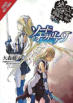 Is It Wrong to Try to Pick Up Girls in a Dungeon?, Sword Oratoria Vol. 9 (light novel) (Is It Wrong to Try to Pick Up Girls in a Dungeon? On the Side: Sword Oratoria)