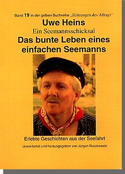 Seemannsschicksale / Das bunte Leben eines einfachen Seemanns