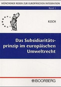 Das Subsidiaritätsprinzip im europäischen Umweltrecht