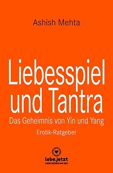 Liebesspiel und Tantra | Erotischer Ratgeber