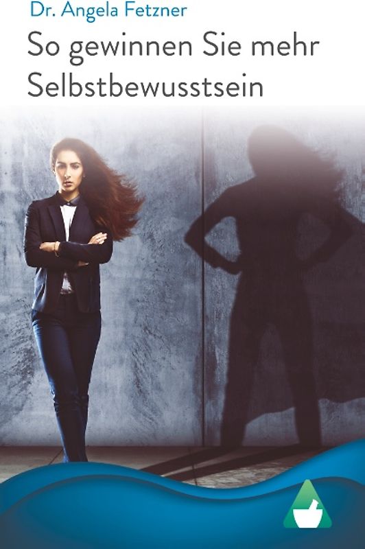 So gewinnen Sie mehr Selbstbewusstsein