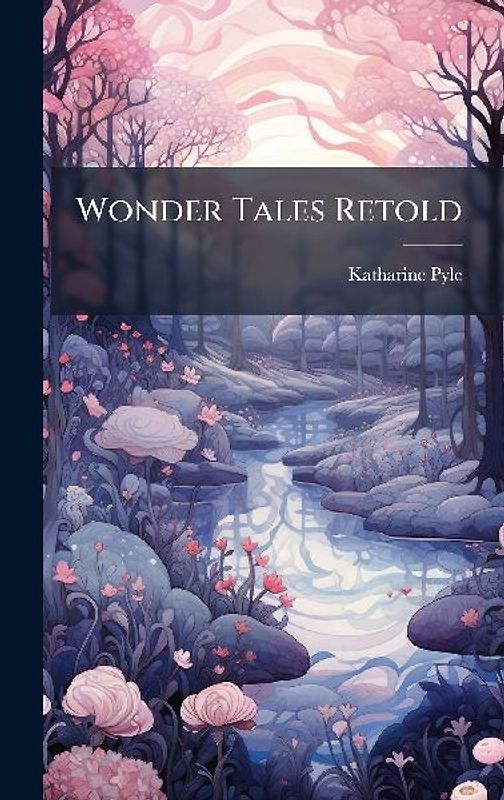 Wonder Tales Retold