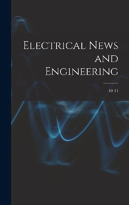 Electrical News and Engineering; 10-11