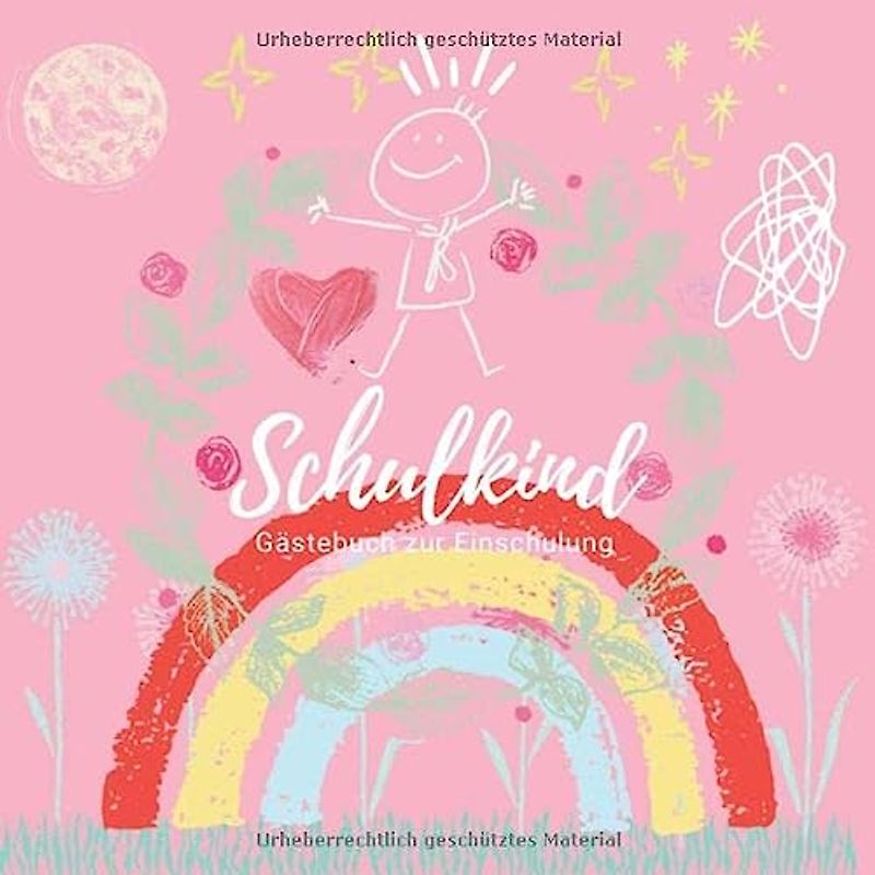 Schulkind - Gästebuch zur Einschulung: Ein Tagebuch zum Schulanfang | Geschenk für Junge oder Mädchen zum 1.Schultag ... und grundschule Deko für die Einschulungs Party - 80 Seiten