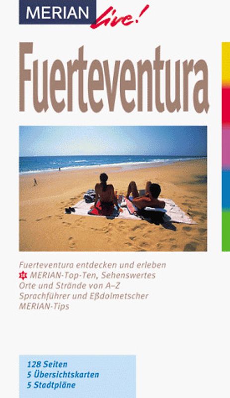 Fuerteventura. Fuerteventura entdecken und erleben. 10 MERIAN-Top-Ten, Sehenswertes, Orte und Strände von A - Z. Sprachführer und Essdolmetscher. MERIAN-Tipps