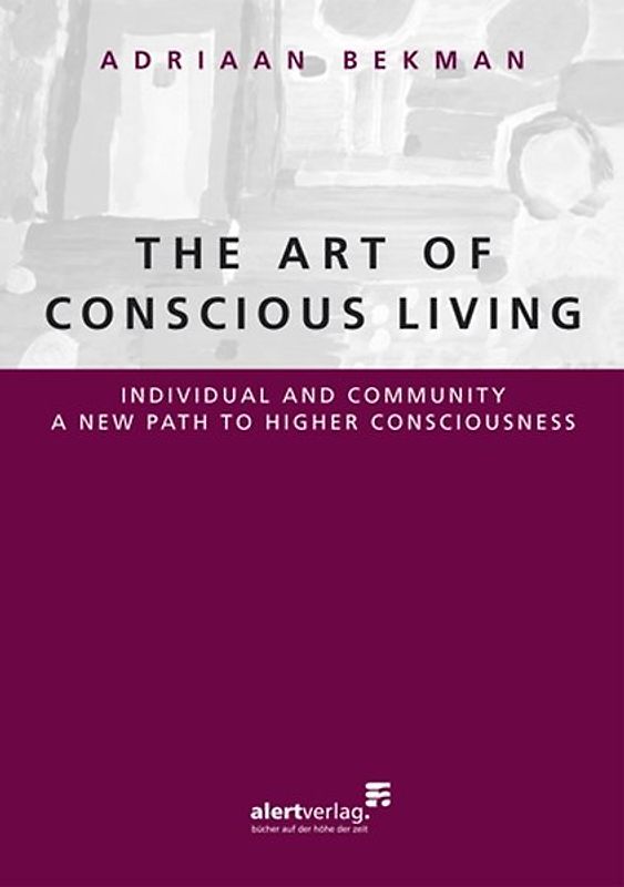 THE ART OF CONSCIOUS LIVING