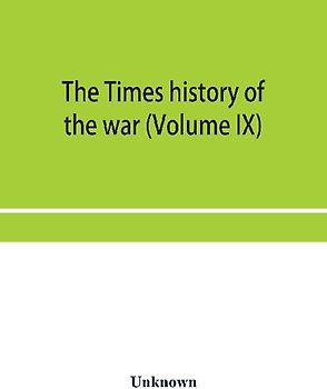 The Times history of the war (Volume IX)