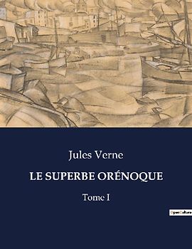 LE SUPERBE ORÉNOQUE