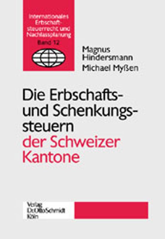 Die Erbschafts- und Schenkungssteuern der Schweizer Kantone