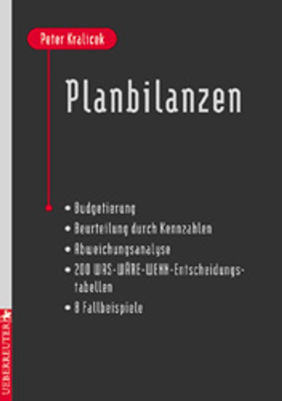 Planbilanzen. Einjahresplanung - Mehrjahresplanung - Checklisten - Entscheidungsdiagramme