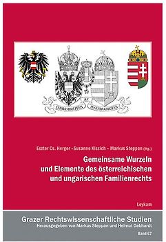 Gemeinsame Wurzeln und Elemente des österreichischen und ungarischen Familienrechts