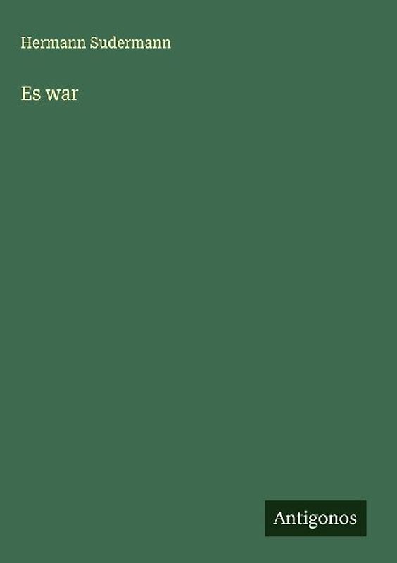 Es war