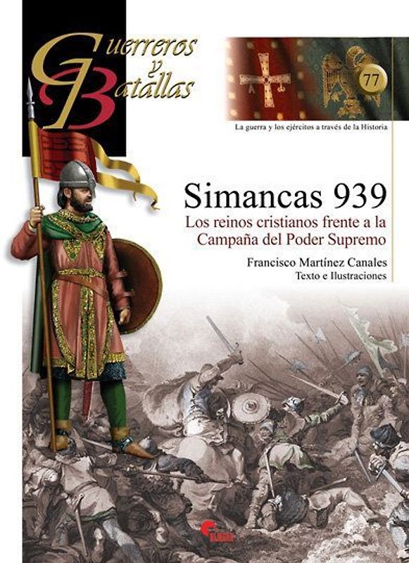 Simancas 1939 : los reinos cristianos frente a la campaña del poder supremo