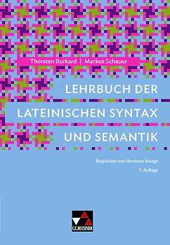 Lehrbuch der lateinischen Syntax und Semantik